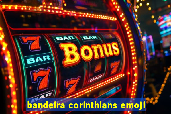 bandeira corinthians emoji